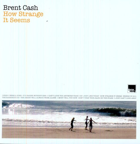 Brent Cash: How Strange It Seems [ Vinyl ]