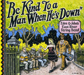 Eden & John's East River String Band: Be Kind to a Man When Hes Down { CD }