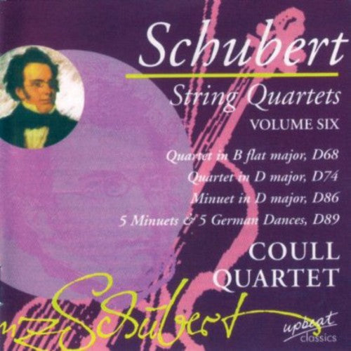 Franz Schubert: String Quartets Coull Quartet 6 { CD }