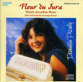 Danielle Pauly: Fleur Du Jura / French Accordion Music { CD }