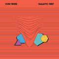Com Truise: Galactic Melt [ Vinyl ]