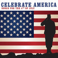 Various: Celebrate America: Songs for the 4th of July - COMPACT DISCS