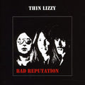 Thin Lizzy: Bad Reputation - CD