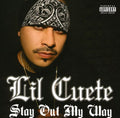 Lil' Cuete: Stay Out My Way { CD }