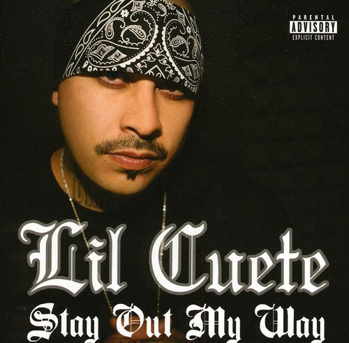Lil' Cuete: Stay Out My Way { CD }