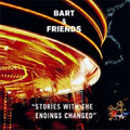 Bart & Friends: Stories with the Endings Changed - COMPACT DISCS