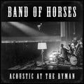 Band of Horses: Acoustic at the Ryman - COMPACT DISCS