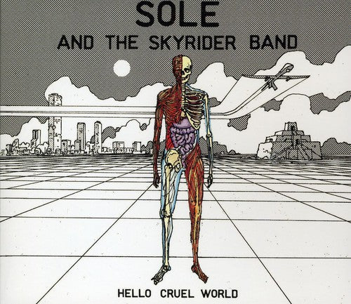 Sole & the Skyrider Band: Hello Cruel World { CD }