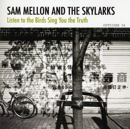 Sam Mellon: Listen to the Birds Sing You the Truth { CD }