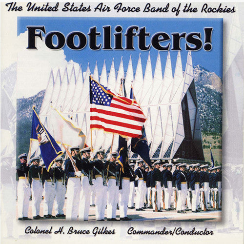 United States Air Force Band of the Rockies: Footlifters { CD }