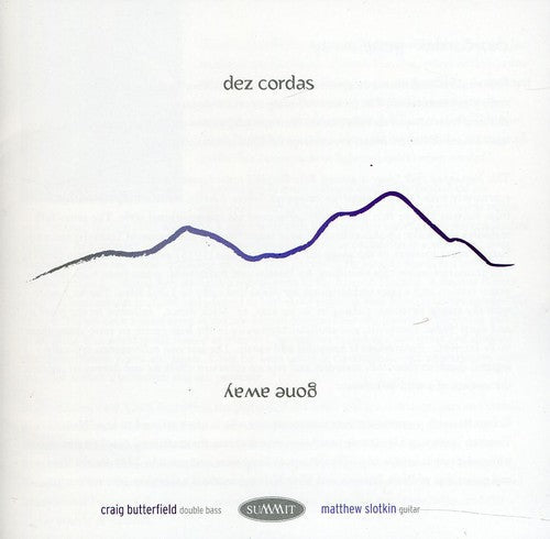 Dez Cordas: Gone Away { CD }