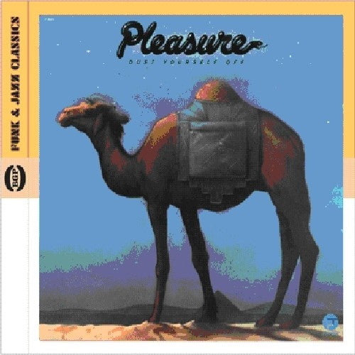 Pleasure: Dust Yourself Off - CD