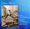 Stina-Britta Melander: Fran 14 Till 80 Ar - COMPACT DISCS