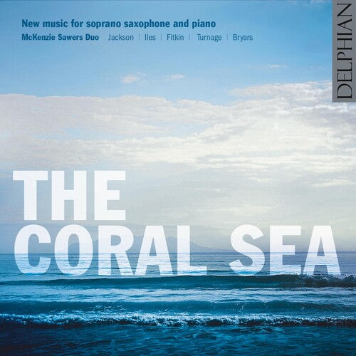 McKenzie Sawers Duo: Coral Sea - COMPACT DISCS