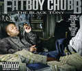 Fatboy Chubb: The Black Tony { CD }