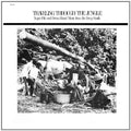 Various Artists: Traveling Through The Jungle, Fife and Drum Bands From The Deep South [ Vinyl ]