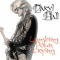 Daryl Hall: Laughing Down Crying - CD