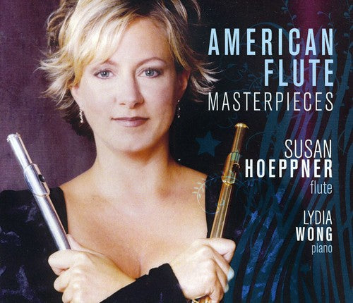 Susan Hoeppner & Lydia Wong: American Flute Masterpieces { CD }