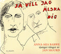 Sigurdjan: Sa Vill Jag Alska Dig { CD }