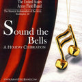 United States Army Field Band: Sound the Bells - COMPACT DISCS