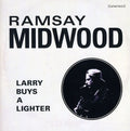Ramsay Midwood: Larry Buys a Lighter { CD }
