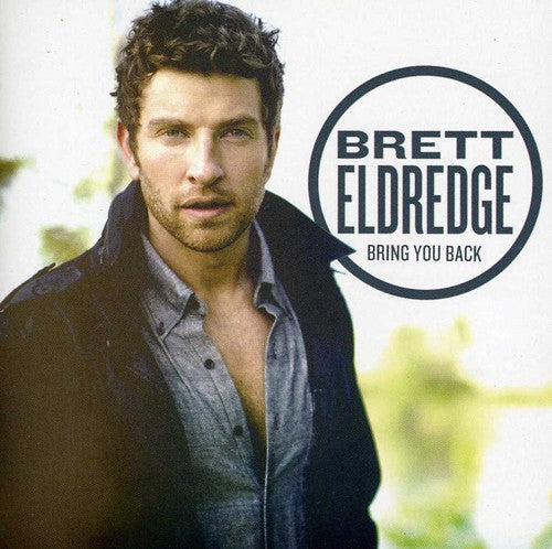 Brett Eldredge: Bring You Back - COMPACT DISCS