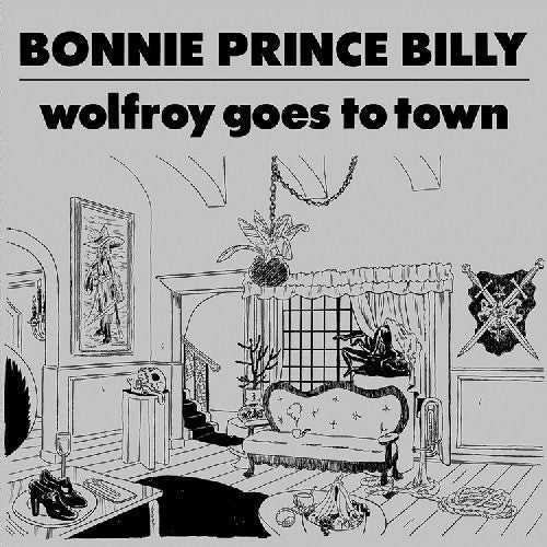 Bonnie Prince Billy: Wolfroy Goes to Town [ Vinyl ]