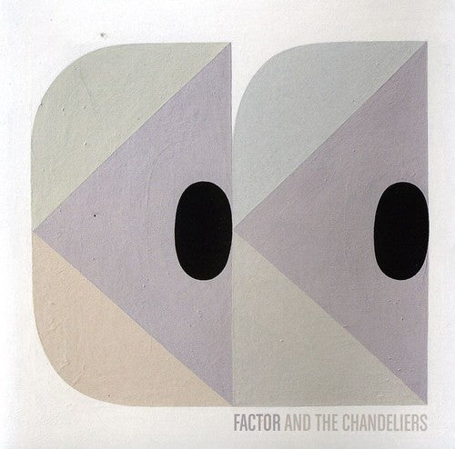 Factor & the Chandeliers: Factor and The Chandeliers { CD }