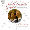 Adolf Fredriks Gossk r: In the Bleak Mid-Winter - COMPACT DISCS