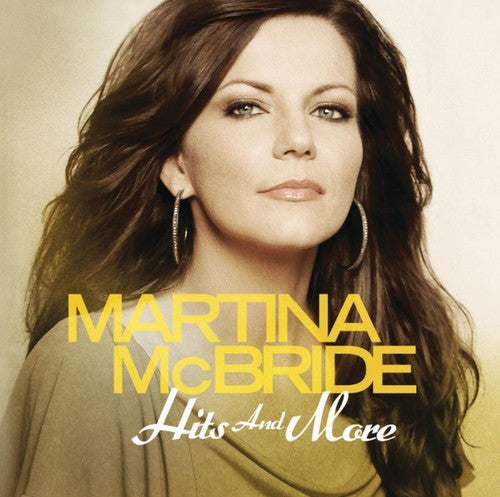 Martina McBride: Hits and More - COMPACT DISCS
