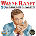 Wayne Raney: 20 Old Time Gospel Favorites - COMPACT DISCS