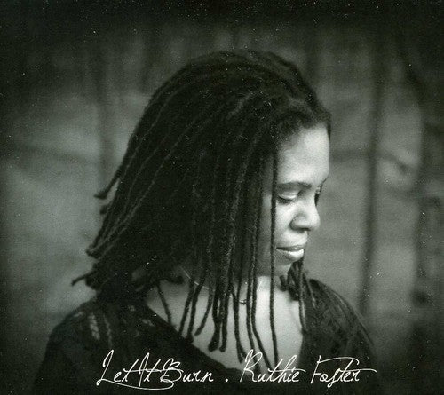 Ruthie Foster: Let It Burn { CD }