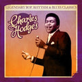 Charles Hodges: Legendary Bop Rhythm & Blues Classics - CD