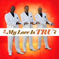 Tru: My Love Is Tru { CD }