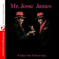 Jesse James: It Takes One to Know One - CD