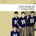 The Nobles: Golden Oldies - CD