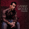 Danny Wood: Coming Home - CD