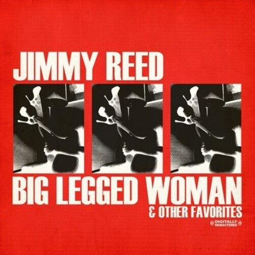 Jimmy Reed: Big Legged Woman { CD }