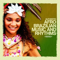 Afro-Brazilian Rhythm Band: Authentic Afro-Brazilian Music and Rhythms { CD }