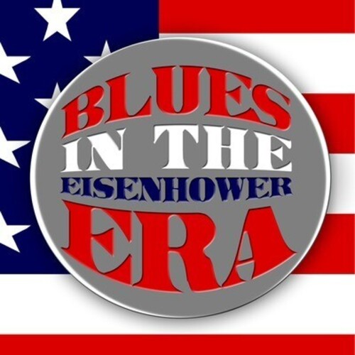 Various Artists: Blues in the Eisenhower Era / Various { CD }