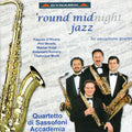 Accademia Saxophone Quartet: Round Midnight Jazz { CD }