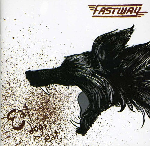 Fastway: Eat Dog Eat - CD