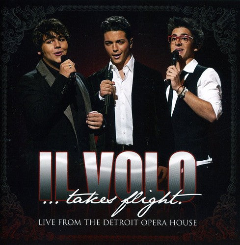 Il Volo: Il Volo: Takes Flight - Live From The Detroit Opera House - CD