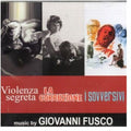 Giovanni Fusco: Violenza Segreta / La Corruzione / I Sovversivi (Original Soundtracks) - CD