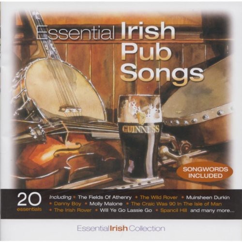 Various Artists: Essential Irish Pub Songs { CD }