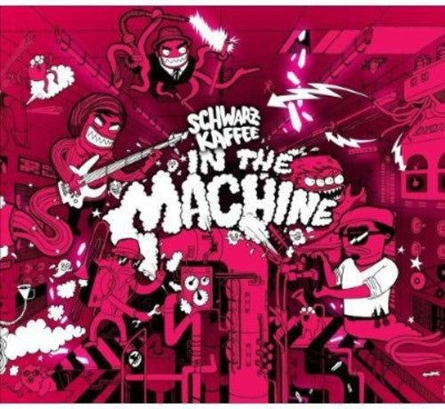 Schwarzkaffee: In the Machine { CD }