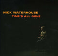Nick Waterhouse: Time's All Gone - CD