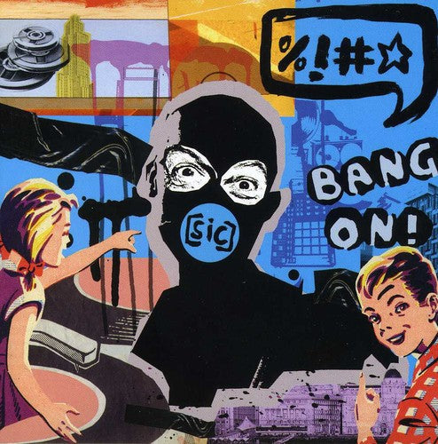 Bang On!: Sic { CD }