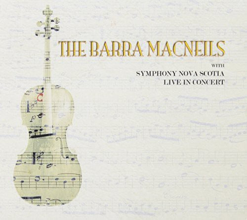 The Barra MacNeils: 2011 Live in Concert { CD }