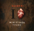 Shabani: I Love Wohlstandstrash - CD